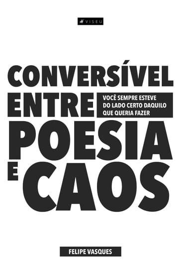 Conversível entre poesia e caos - Felipe Vasques