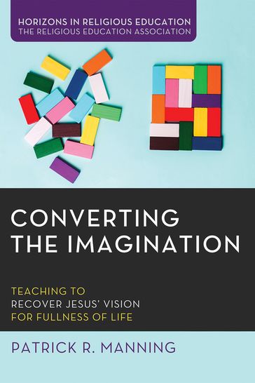Converting the Imagination - Patrick R. Manning