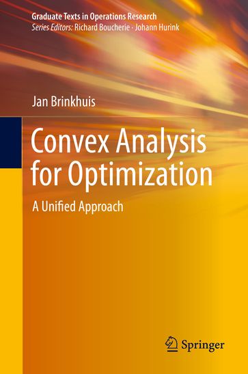 Convex Analysis for Optimization - Jan Brinkhuis