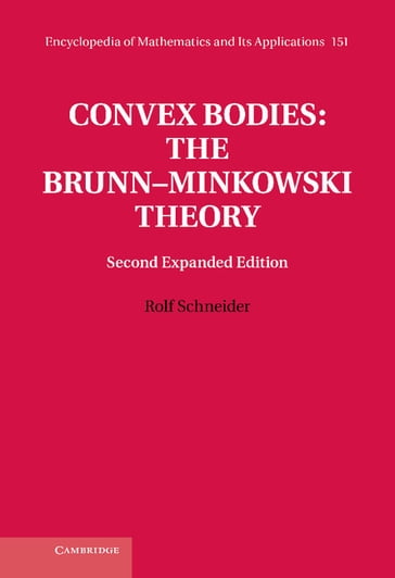 Convex Bodies: The BrunnMinkowski Theory - Rolf Schneider