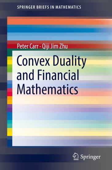 Convex Duality and Financial Mathematics - Peter Carr - Qiji Jim Zhu