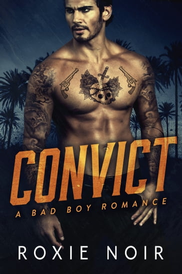 Convict - Roxie Noir