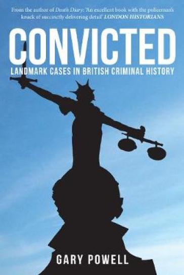 Convicted - Gary Powell