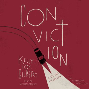 Conviction - Kelly Loy Gilbert