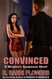 Convinced (A Women s Suspense Short)