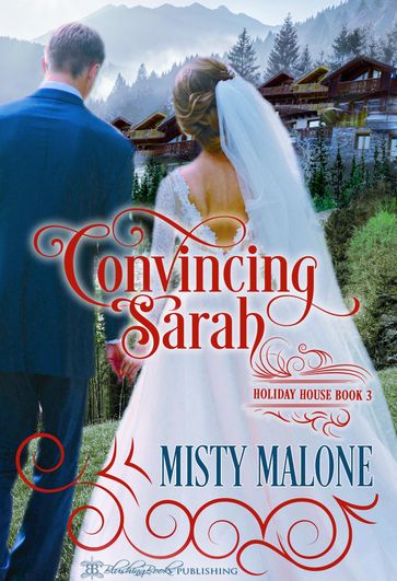 Convincing Sarah - Misty Malone