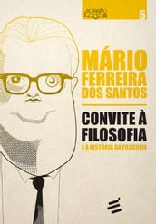 Convite à Filosofia - e à história da Filosofia