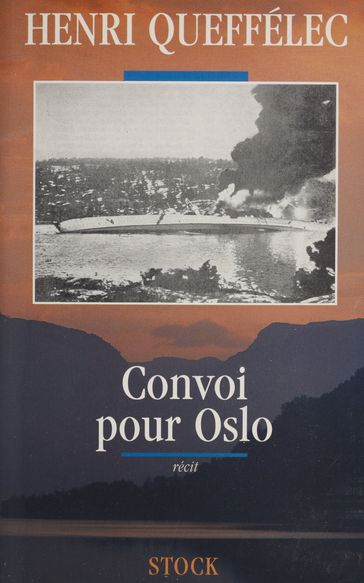 Convoi pour Oslo - Henri Queffélec