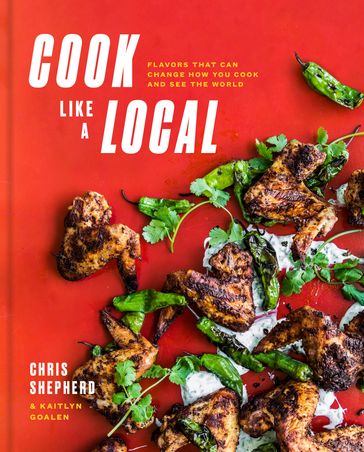 Cook Like a Local - Chris Shepherd - Kaitlyn Goalen