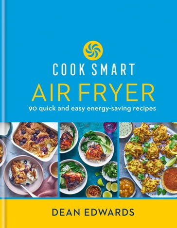 Cook Smart: Air Fryer - Dean Edwards