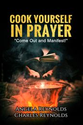 Cook Yourself in Prayer