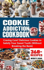 Cookie Addiction CookBook