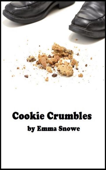 Cookie Crumbles, Story 8 (Spanking Stories from the Law Office of Campbell, Blackstone & Park) - Emma Snowe