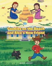 Cookies on the Beach and Alex s New Friend