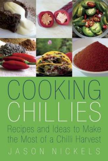 Cooking Chillies - Jason Nickels