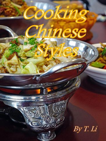 Cooking Chinese Style - Terence Lee Nang Ang