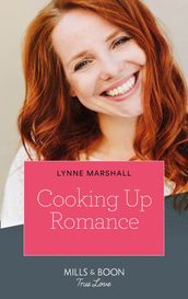 Cooking Up Romance (Mills & Boon True Love) (The Taylor Triplets, Book 1)