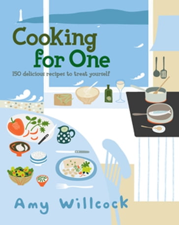 Cooking for One - Amy Willcock