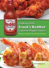 Cooking with Frank s RedHot Cayenne Pepper Sauce