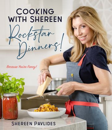 Cooking with ShereenRockstar Dinners! - Shereen Pavlides