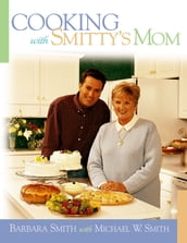 Cooking with Smitty s Mom