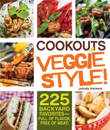 Cookouts Veggie Style! - Jolinda Hackett