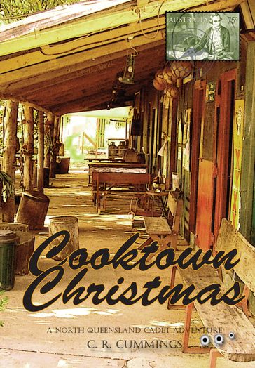 Cooktown Christmas - C.R. Cummings