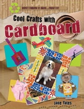 Cool Crafts with Cardboard