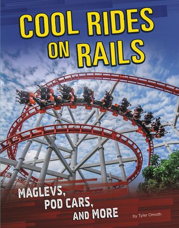 Cool Rides on Rails - Tyler Omoth