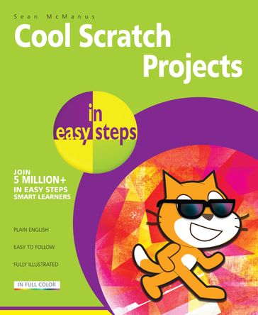 Cool Scratch Projects in easy steps - Sean McManus