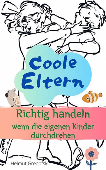 Coole Eltern - Helmut Gredofski