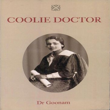 Coolie Doctor - Dr. Goonam