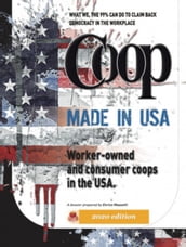 Coop made in USA Worker-Owned Consumer Coops in the USA.
