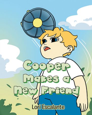 Cooper Makes a New Friend - Lori Escalante
