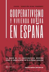 Cooperativismo y vivienda obrera en España