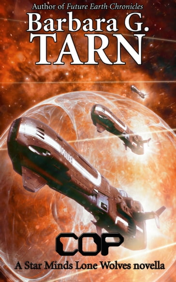 Cop (Star Minds Lone Wolves) - Barbara G.Tarn