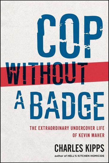 Cop Without a Badge - Charles Kipps