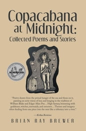 Copacabana at Midnight: Collected Poems and Stories