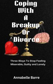 Coping With A Breakup Or Divorce