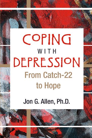 Coping With Depression - PhD Jon G. Allen