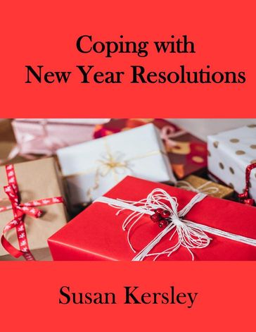 Coping With New Year Resolutions - Susan Kersley