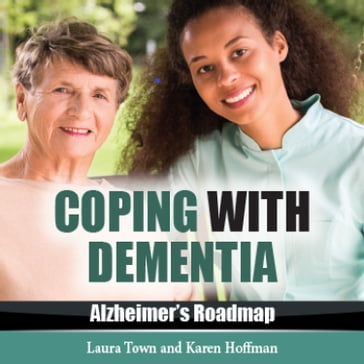 Coping with Dementia - Laura Town - Karen Hoffman