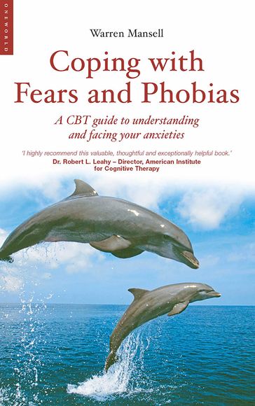 Coping with Fears and Phobias - Warren Mansell