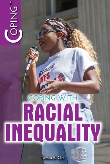 Coping with Racial Inequality - Tamra Orr