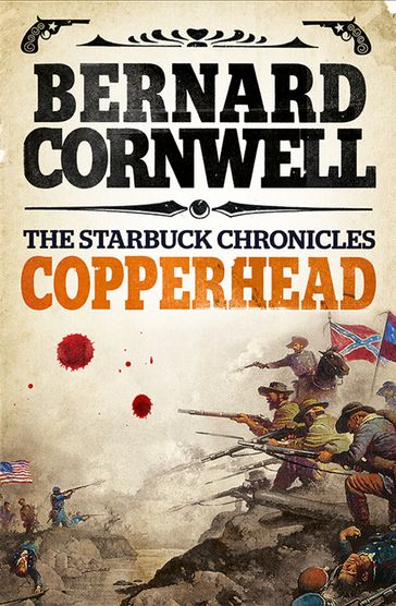Copperhead (The Starbuck Chronicles, Book 2) - Bernard Cornwell