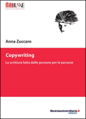 Copywriting. La scrittura fatta dalle persone per le persone