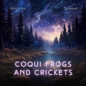 Coqui Frogs and Crickets