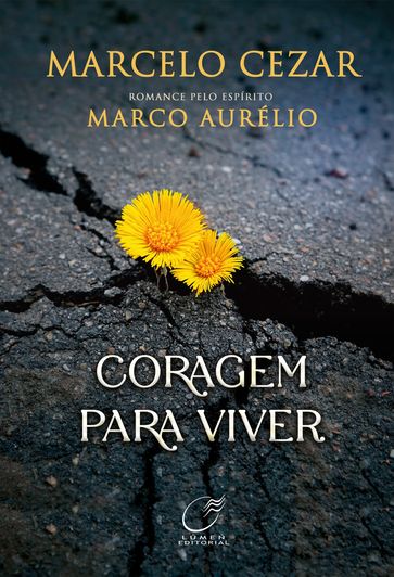 Coragem para Viver - Marcelo Cezar - Marco Aurelio