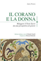 Il Corano e la donna. Rileggere il Testo Sacro da una prospettiva di genere