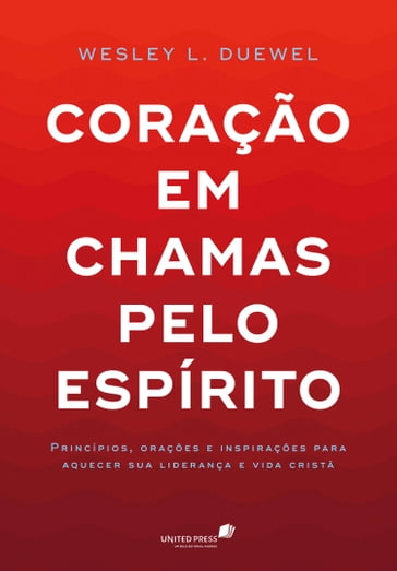 Coração em chamas pelo espírito - Wesley L. Duewel